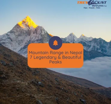 Mountain Range in Nepal | 8 Legendary & Beautiful Peaks